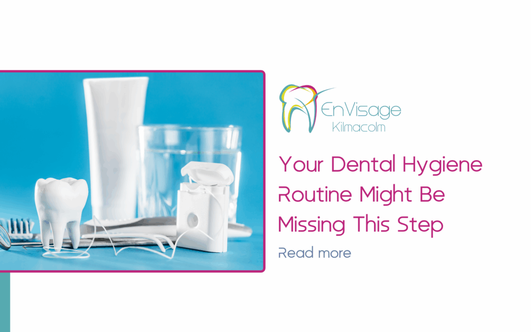 Your Dental Hygiene Routine Might Be Missing This Step 